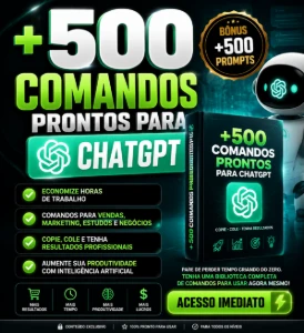 +500 Comandos Prontos Para Chatgpt - Inteligência Artificial