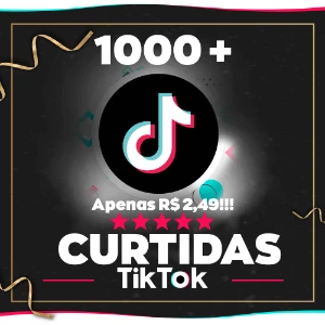 Tiktok Curtidas 1000 Por R$2,49 | Menor Preço | - Redes Sociais