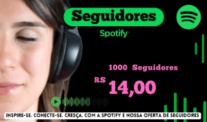 Seja uma Estrela do Spotify: Receba Seguidores Autênticos - Redes Sociais