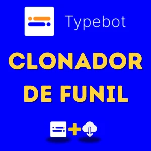 Typebot Clonador + Bônus - Serviços Digitais