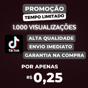 [PROMOÇÃO] 1.000 Visualizações em Video TikTok R$0,25 - Social Media