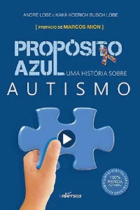 Resumo / Propósito Azul: Uma história sobre autismo - Outros