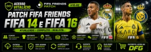 FIFA 14 E 16: FRIENDS V1 | FRIENDS v10 + Fix 10.2 Vitalício