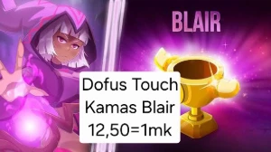 Kamas Dofus Touch blair