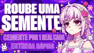 🌿 ROUBE UMA SEMENTE 🌿