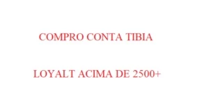 Compro Conta Tibia com Loyalt 2500+