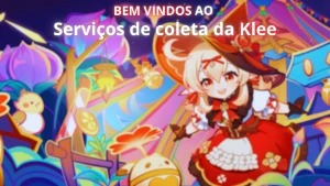 ✦ Serviços De Coleta Da Klee ✦ - Genshin Impact