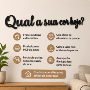 Frase Qual a Sua Cor Hoje em MDF Preto 80 x 10 cm - Artesanato e Personalizados