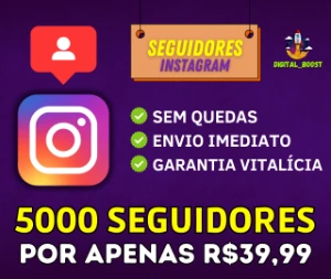 5000 Seguidores no Instagram por apenas R$39,99 [Promoção]