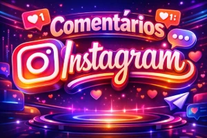 Comentários Instagram 100% Br Premium [Menor Preço!] - Redes Sociais