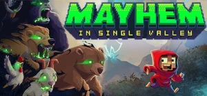 Mayhem in Single Valley- steam offline (entrega automática)