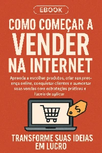 Como Começar a Vender na Internet