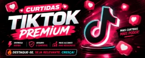 🔥Curtidas Premium Para Tiktok 🔥Estrageiras/Brasileiras🚀