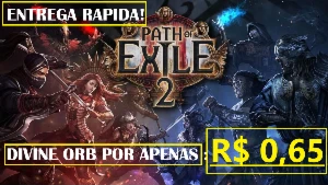 DIVINE ORB - POE2 - APENAS R$0,65 - Path of Exile