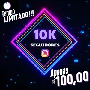 10k Seguidores Instagram com Refil - Redes Sociais
