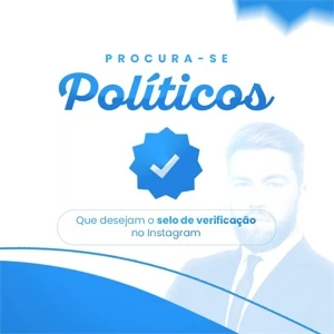 Verificação Instagram para Políticos (selo azul) - Redes Sociais