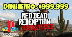 Red Dead 1 (Ps4/Ps5) - Dinheiro 999.999, Não Sofra Jogando!!
