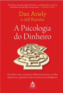 A psicologia do dinheiro: Descubra como as emoções influenci - eBooks