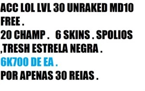 acc lvl 30 unranked com md10 free . - League of Legends LOL