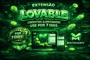Extensão Lovable - Créditos CONGELADOS - 7 dias - Atualizada - Assinaturas e Premium