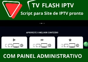 Flash IPTV Script  - Empresa de IPTV Site Pronto