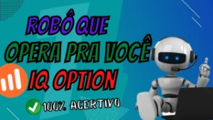 Robô Automático IQ Option Que Opera Sozinho 99% Acerto