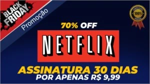 [Promoção] Netflix Assinatura Premium 30 Dias - Assinaturas e Premium