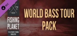 DLC  .Fishing Planet: World Bass Tour Pack Key Steam