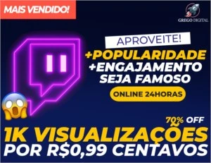 [Promoção] 1K Visualizações Twitch por R$0,99 Centavos - Social Media