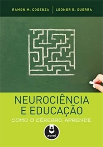Neurociência e educação: Como o cérebro aprende - eBooks