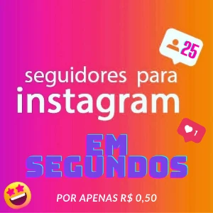 25 seguidores no instagram por R$0,50 - Redes Sociais