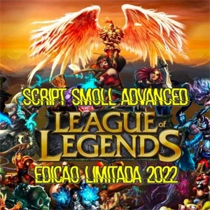 SCRIPT SmoLL ADVANCED 2022 EDIÇÃO LIMITADA - League of Legends LOL