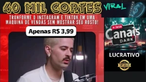 +40 Mil Cortes e Vídeos Virais Lucrativos ⭐⭐⭐⭐⭐