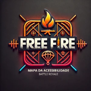 Mapa da Acessibilidade Free Fire -Bônus Incriveis.