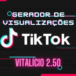 Gerador de Vizualizações Tik Tok - Redes Sociais