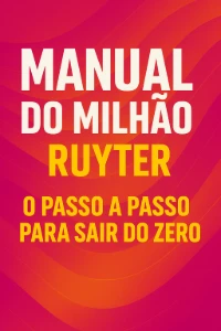 Manual Do Milhão – Ruyter: O Passo A Passo Para Sair Do Zero - Courses and Programs