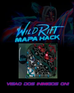 Map Hack WildRift Patch 6.0/100% Atualizado! Anti-Ban ATIVO - League of Legends: Wild Rift LOL WR