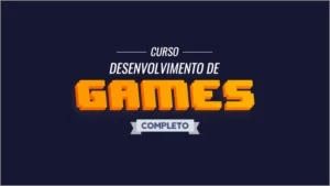 Curso Desenvolvimento de Games - Cursos e Treinamentos