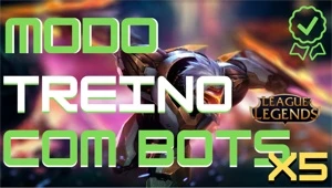 CRIAR MODO TREINO 5x5 COM BOTS - League of Legends LOL