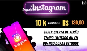 Instagram, Promoção Imperdível: 10k Seguidores por R$130 - Social Media