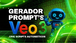 Gerador De Prompts Veo3 - Versão 2.0 (Atualizado)