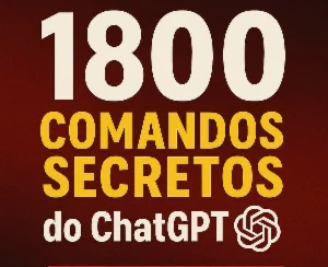 Pack 1800 Comandos Secretos Do Chatgpt - Outros