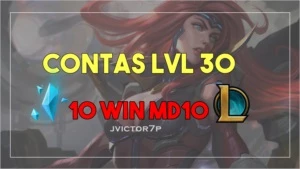 CONTAS LVL 30 [10 VITÓRIAS MD10] - League of Legends LOL