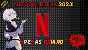 Método Netflix+Serviços De Streaming Gratis 100% Funcional - Assinaturas e Premium