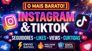 [PROMO] (Instagram / Tiktok) Seguidores - Likes e Views - Redes Sociais