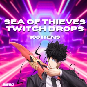 Sea of Thieves Twitch Drops | 100 itens | 2024-2025 Drops