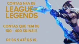 CONTAS LOL NFA (100 - 400 skins!) - League of Legends