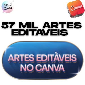 Canva 57Mil artes Editáveis+Bonus+Canva Pro|Equipe vitalício