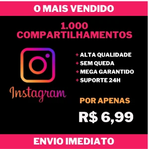 1.000 Compartilhamentos no Instagram