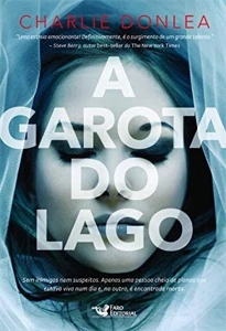 Charlie Donlea A garota do lago - eBooks